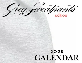2025 Grey Sweatpants Calendar