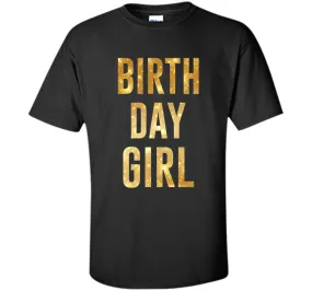 Birthday Girl T-Shirt Gold Glitter Inspired Birthday Shirt