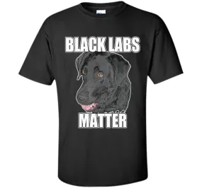 Black Labs Matter T-shirt