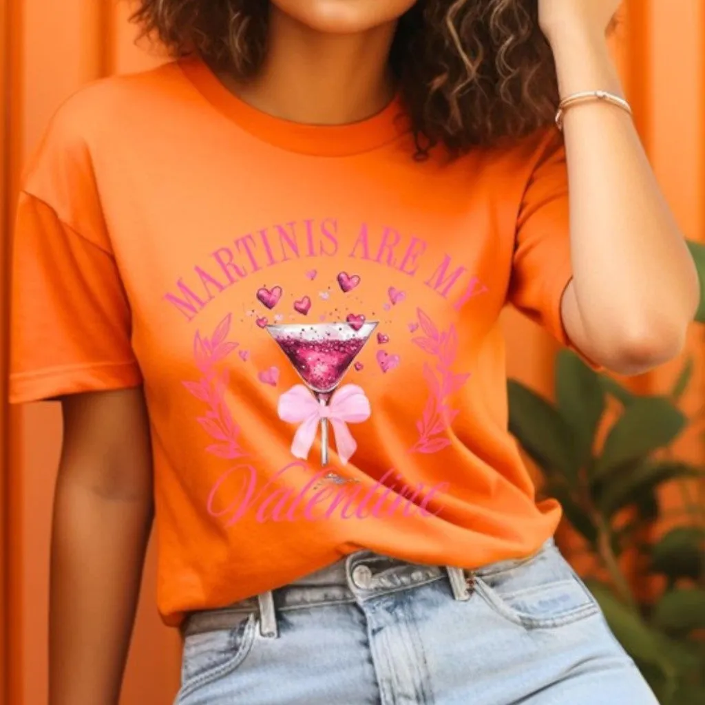 Martinis Are My Valentine Graphic Tee
