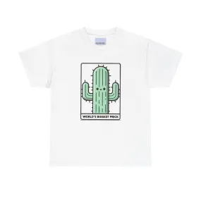 World's biggest Prick T-shirt